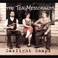 The Tea Merchants - Gaslight Snaps (2013)