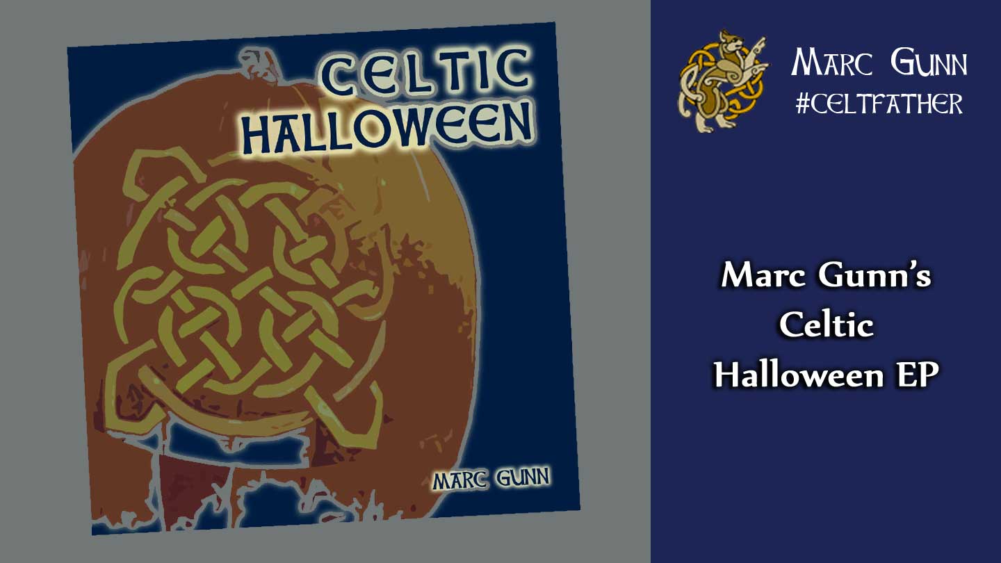 Marc Gunn’s Celtic Halloween EP