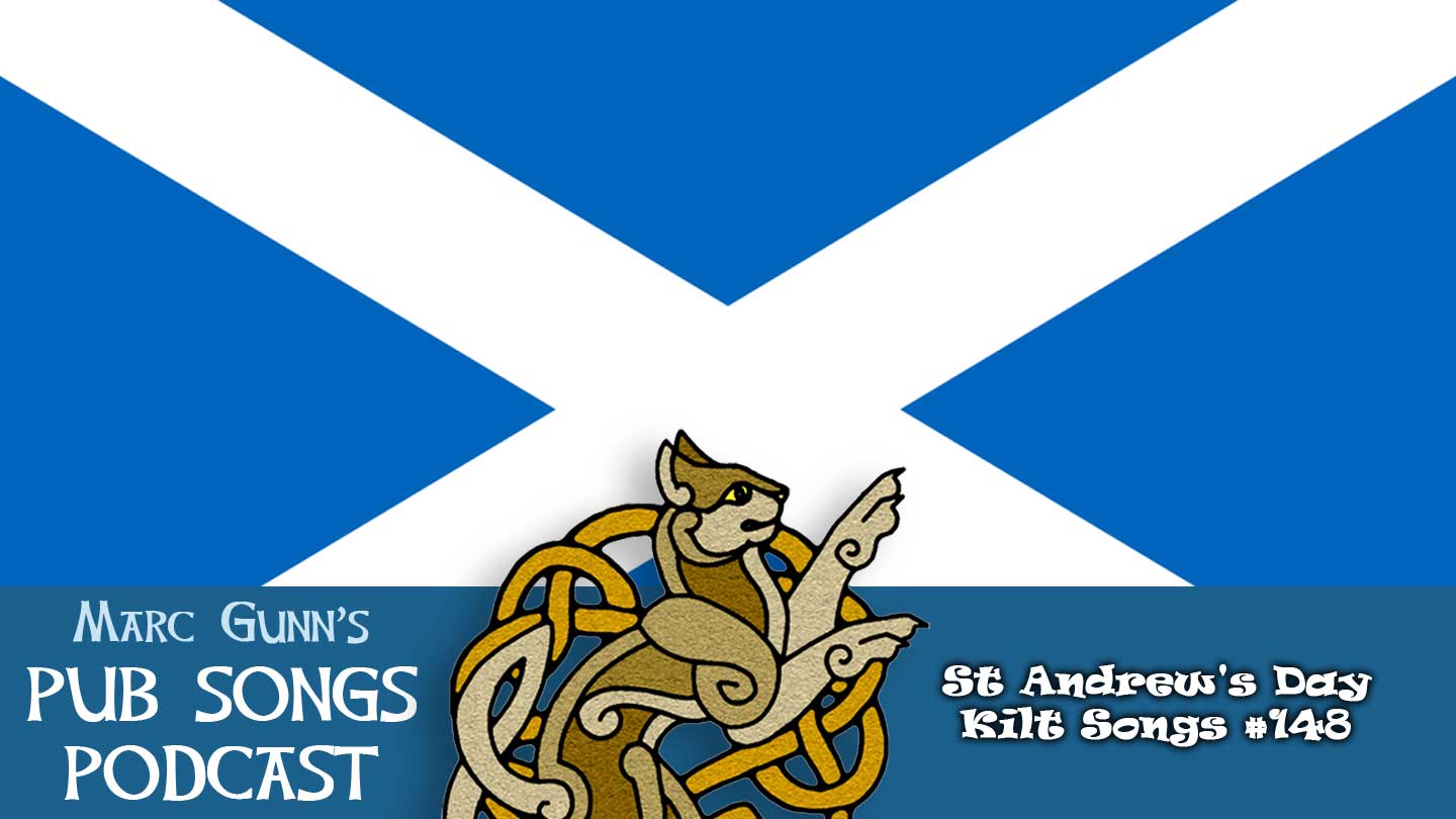 St Andrew’s Day Kilt Songs #148