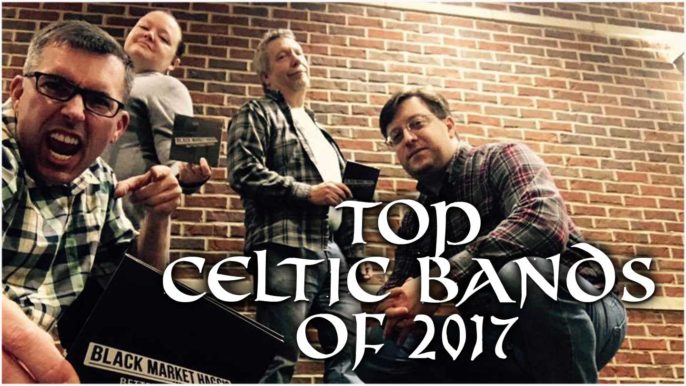 Marc Gunn’s Top Celtic Bands of 2017