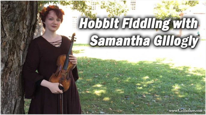 Celtfather: Hobbit Fiddling with Samantha Gillogly #236