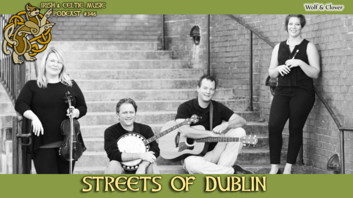 Irish & Celtic Music Podcast #346: Streets of Dublin