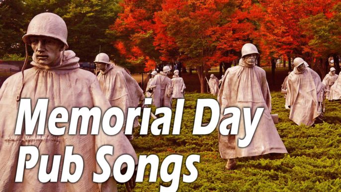 Memorial Day Pub Songs #168