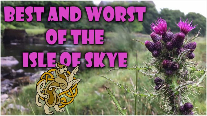 Celtfather #244: Best and Worst of the Isle of Skye