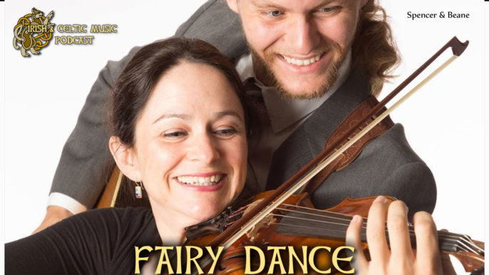 Irish & Celtic Music Podcast #372: Fairy Dance