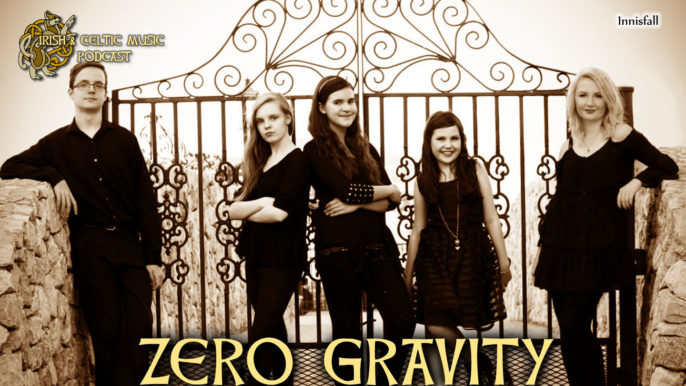 Irish & Celtic Music Podcast #374: Zero Gravity Celtic