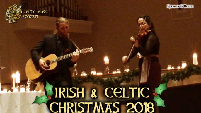 Irish & Celtic Music Podcast #389: Irish & Celtic Christmas Music of 2018