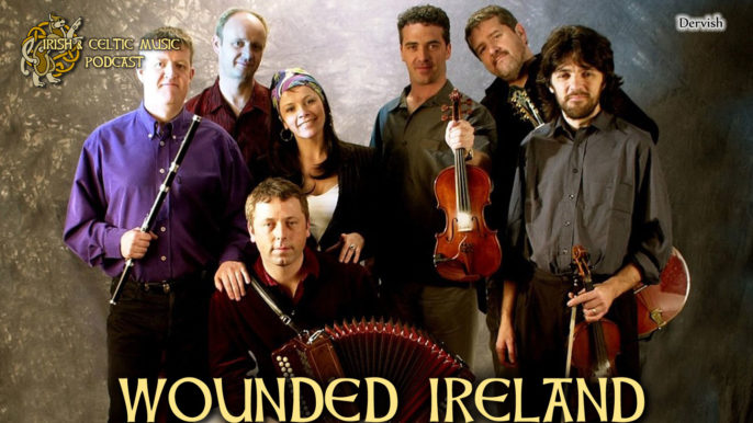 Irish & Celtic Music Podcast #396: Wounded Ireland