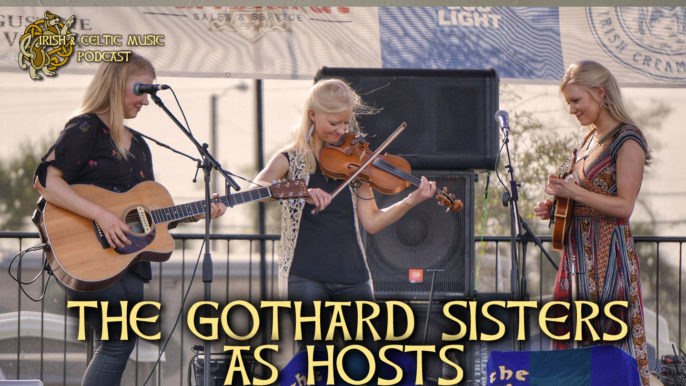 Irish & Celtic Music Podcast #409: The Gothard Sisters