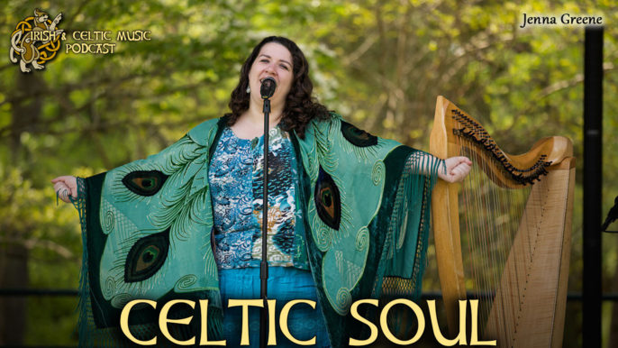 Irish & Celtic Music Podcast #422: Celtic Soul
