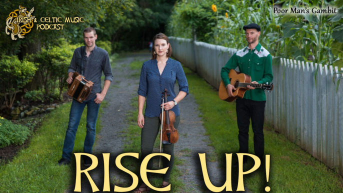Irish and Celtic Music Podcast #436: Rise Up