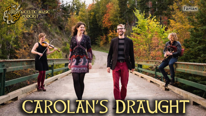 Irish and Celtic Music Podcast #446: Carolan’s Draught