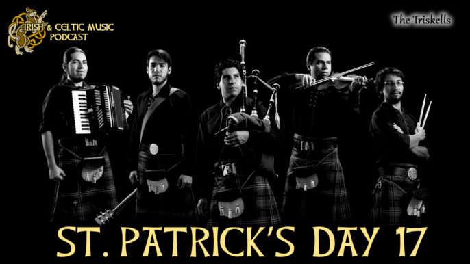 Irish & Celtic Music Podcast #450: St Patrick’s Day 17