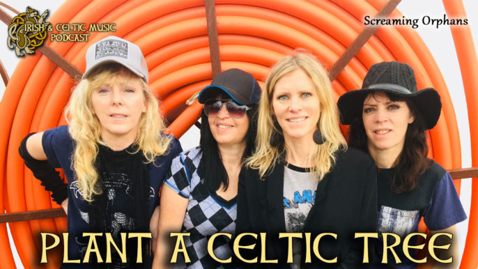 Irish and Celtic Music Podcast #456: Plant a Celtic Tree