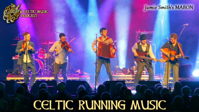 Irish & Celtic Music Podcast #470: Celtic Running Music