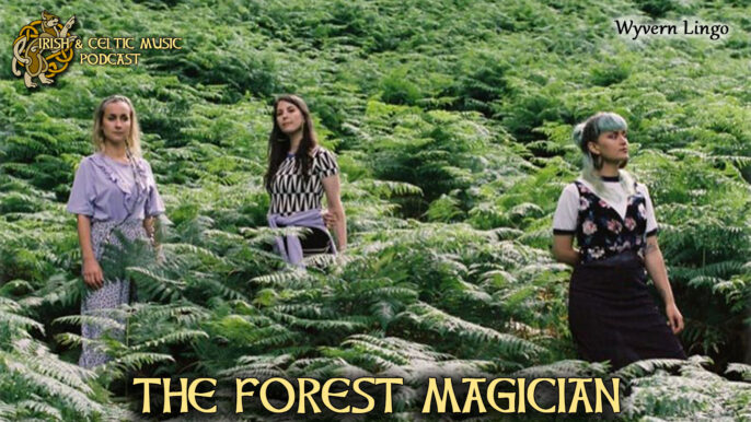 Celtic Music Magazine: The Forest Magician