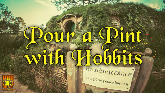 Pub Songs Podcast #215: The Hobbit and Hobbit Day