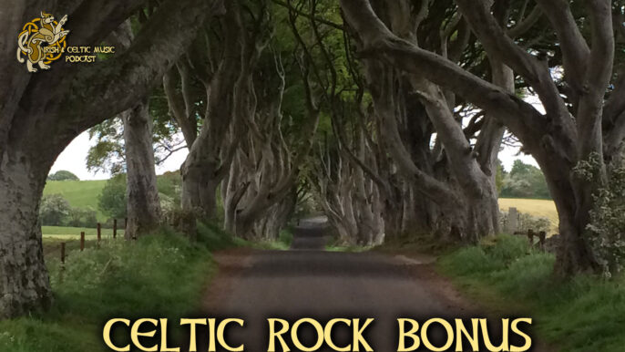 Irish & Celtic Music Podcast #478: Celtic Rock Bonus