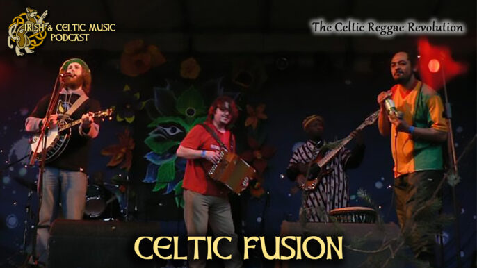 Irish & Celtic Music Podcast #480: Celtic Fusion