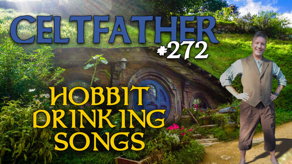 celtfather-272-hobbit-drinking-songs-marc-gunn