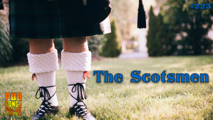 Pub Songs Podcast #223: The Scotsmen, Robert Burns, Outlander & Doctor Who