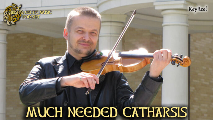 Celtic Music Magazine: Much Needed Catharsis