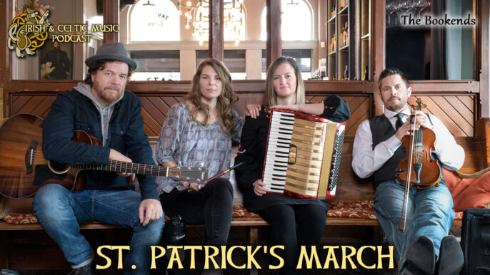 Irish & Celtic Music Podcast #497: St. Patrick’s March