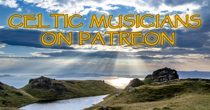 Celtic Musicians on Patreon
