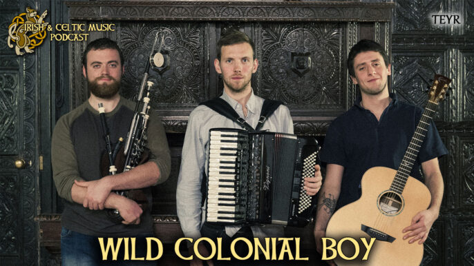 Celtic Music Magazine: Wild Colonial Boy