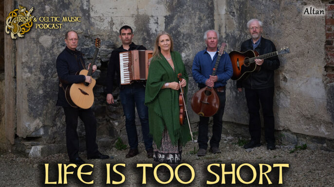 Celtic Music Magazine: Life is Too Short