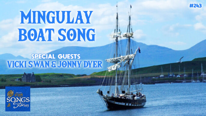 Pub Songs & Stories #243: Mingulay Boat Song