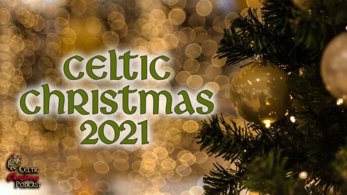 Playlist: Celtic Christmas Music 2021