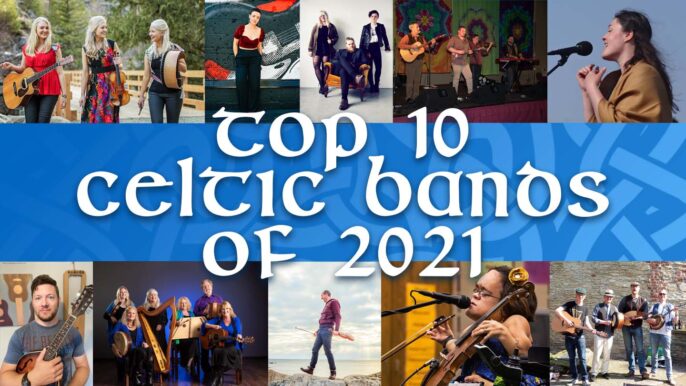 Top 10 Celtic Bands of 2021