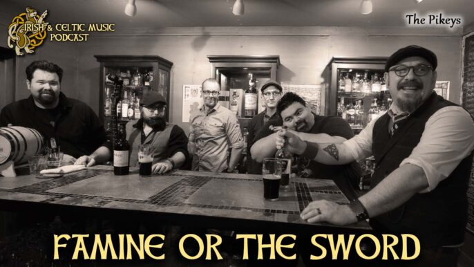 Irish & Celtic Music Magazine: Famine or the Sword