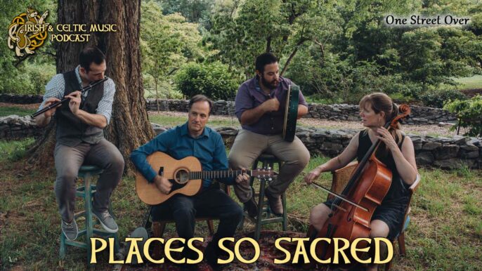 Irish & Celtic Music Magazine: Places so Sacred