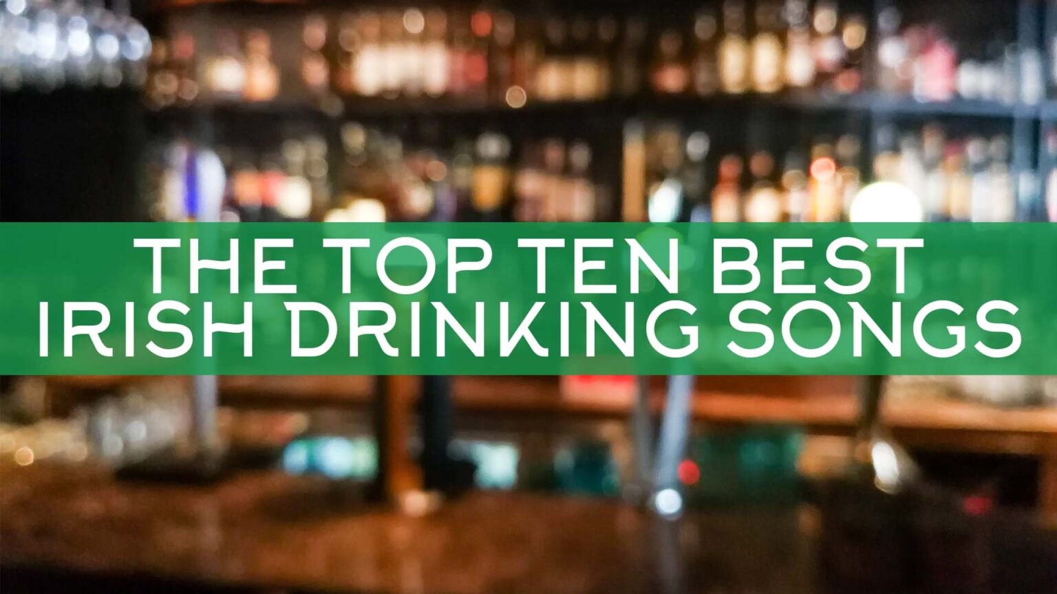 the-top-ten-best-irish-drinking-songs-marc-gunn