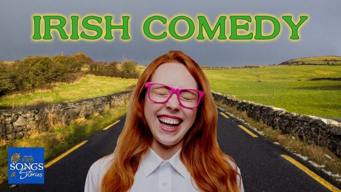 Pub Songs & Stories #252: Irish Comedy