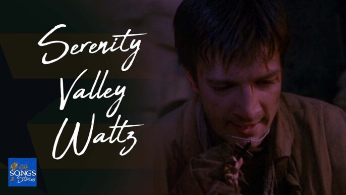 Pub Songs & Stories #253: Serenity Valley Waltz