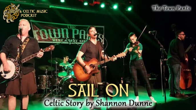Irish & Celtic Music Podcast #578: Sail On