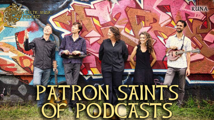 Celtic Music Magazine: Patron Saint of Podcasts