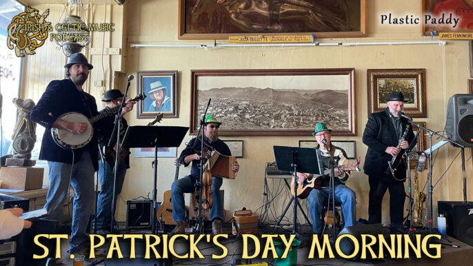 Irish & Celtic Music Magazine: St. Patrick’s Day Morning