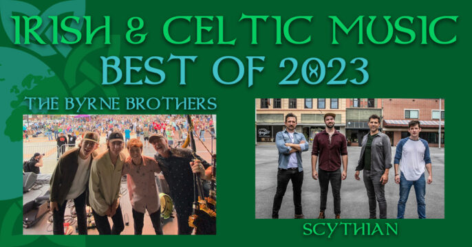 Top Celtic Music of 2023… So Far! (Shows 591-593)