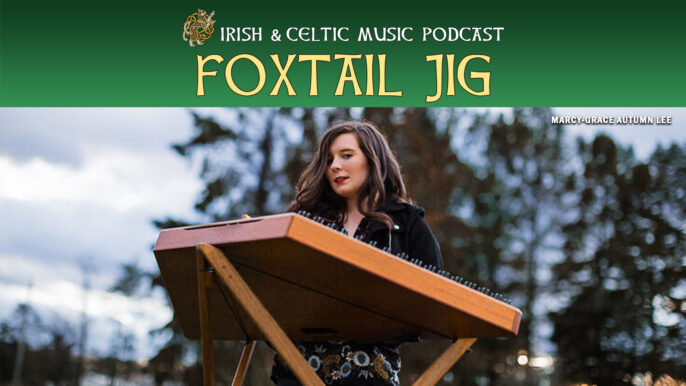 Irish & Celtic Music Podcast #628: Foxhunter Dance a Jig