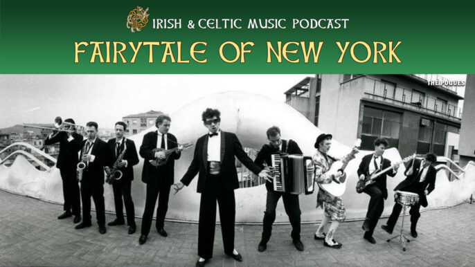 Irish & Celtic Music Podcast #638: Fairytale of New York
