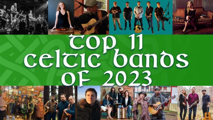 Top 11 Celtic Bands and Artists of 2023