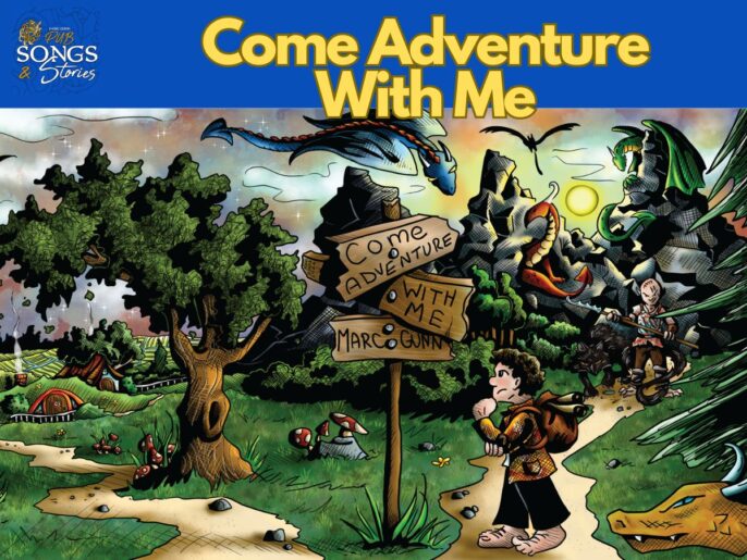 Pub Songs & Stories #281: Come Adventure With Me