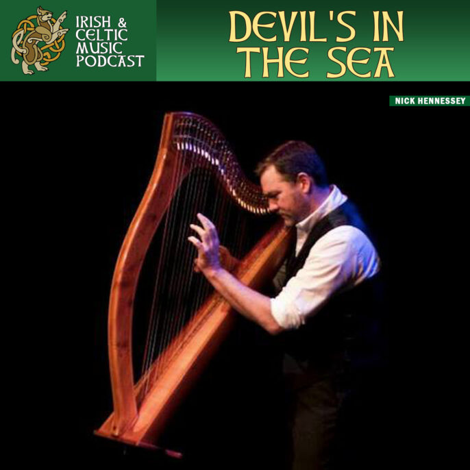 Irish & Celtic Music Podcast #651: Devil’s in the Sea