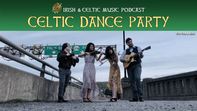 Irish & Celtic Music Podcast #667: Celtic Dance Party