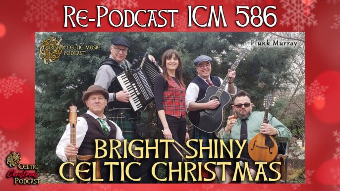 Celtic Christmas Podcast #76: Celtic Folk Christmas with Irish & Celtic Music Podcast