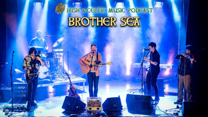 Irish & Celtic Music Podcast #688: Brother Sea Interview